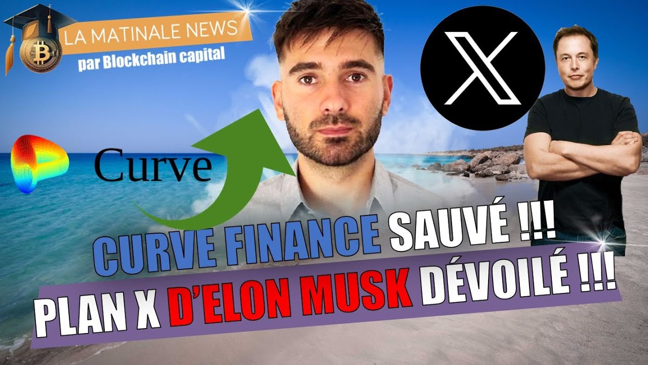 Le Curve (CRV) est sauvé ! Fameux plan X d'Elon Musk pour Twitter et ...