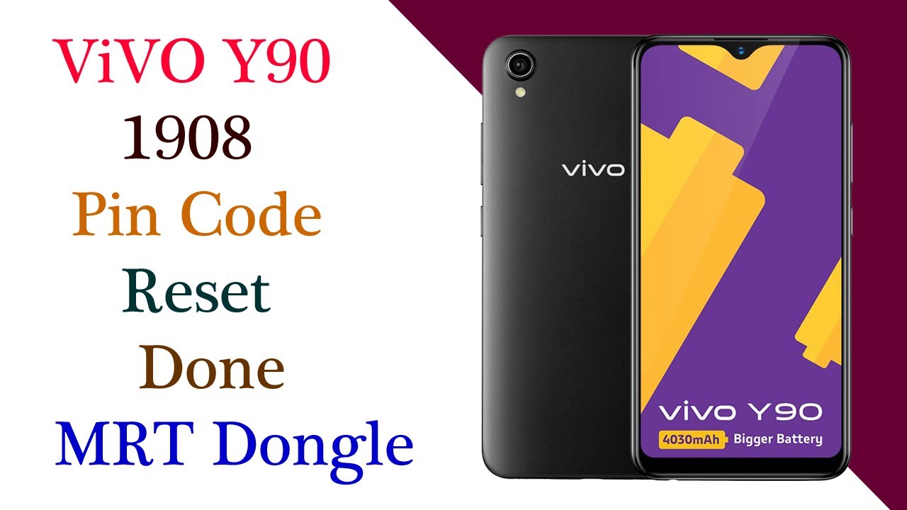 Vivo Y90 1908 Pin Code Reset Done With MRT Dongle