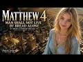Matthew 4 — Man Shall Not Live By Bread Alone | Scripture Song
