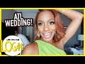WEDDING IN A PANDEMIC! ATL Trip ▸ Life With the Logans - S7 EP14