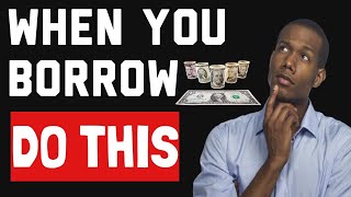 The Art Of Borrowing: How to Borrow the proper way.