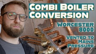 How to install a Combi boiler conversion  Worcester 8000  Vented boiler to mains pressured system