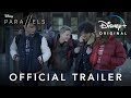 Parallels  official trailer  disney singapore