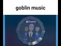 Goblin music memecontest