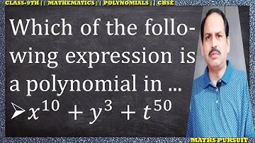 Which of the following expression is a polynomial in one variable and which is not? 𝑥^10+𝑦^3+𝑡^50