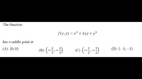 Question No 22 from IIT JAM 2019 Mathematics Paper. Question on determining saddle point.