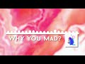 Beau Young Prince - Why you mad? - Slight Remix | 6SCharlie