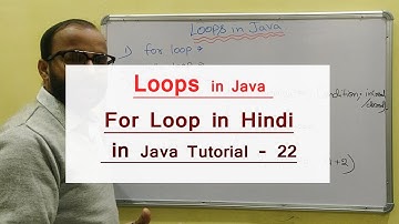Loops in Java program | For Loop in Hindi - 22 | Java beginners tutorial
