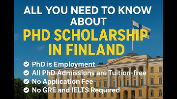 All you need to Know about Fully Funded PhD Scholarship in Finland,  No IELTS No GRE No Tuition Fee