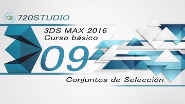 3ds Max 2016 - Conjuntos de Selección - Tutorial Básico 09 - En Español