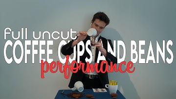 FULL UNCUT PERFORMANCE | Amazing Coffee Cups and Beans by Adam Wilber