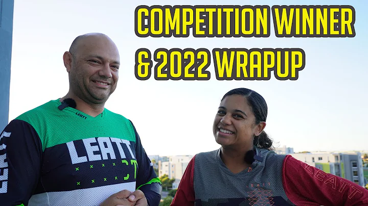 '22 WRAP UP & OUR COMPETITION WINNER!!!