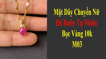 Mặt Dây Chuyền Đá Ruby Tự Nhiên Yên Đỏ Hồng Bái May Mắn Vàng 10k