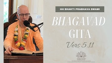 (EN) BG 5.11 | HH Bhakti Prabhava Swami