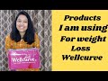 Wellcurve review / Products I am using for weight loss / Best website my honest review