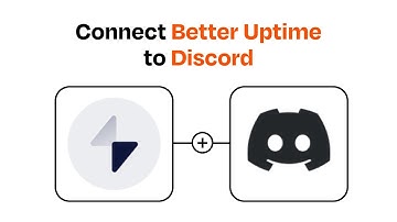 How to Connect Better Uptime to Discord - Easy Integration