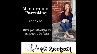 Episode 25: A REAL Convo With A Mastermind Parenting Couple