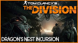 Tom Clancy's The Division: Dragon's Nest Incursion.  [4K 60Fps]