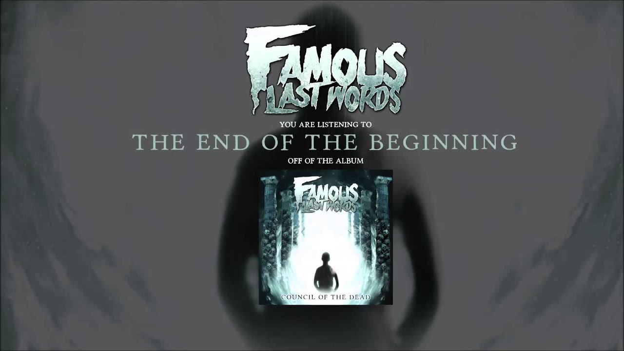 Famous Last Words - The End Of The Beginning - YouTube