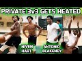 Antonio blakeney  niven hart go at it in private workout intense 3v3 with lots of trash talk 
