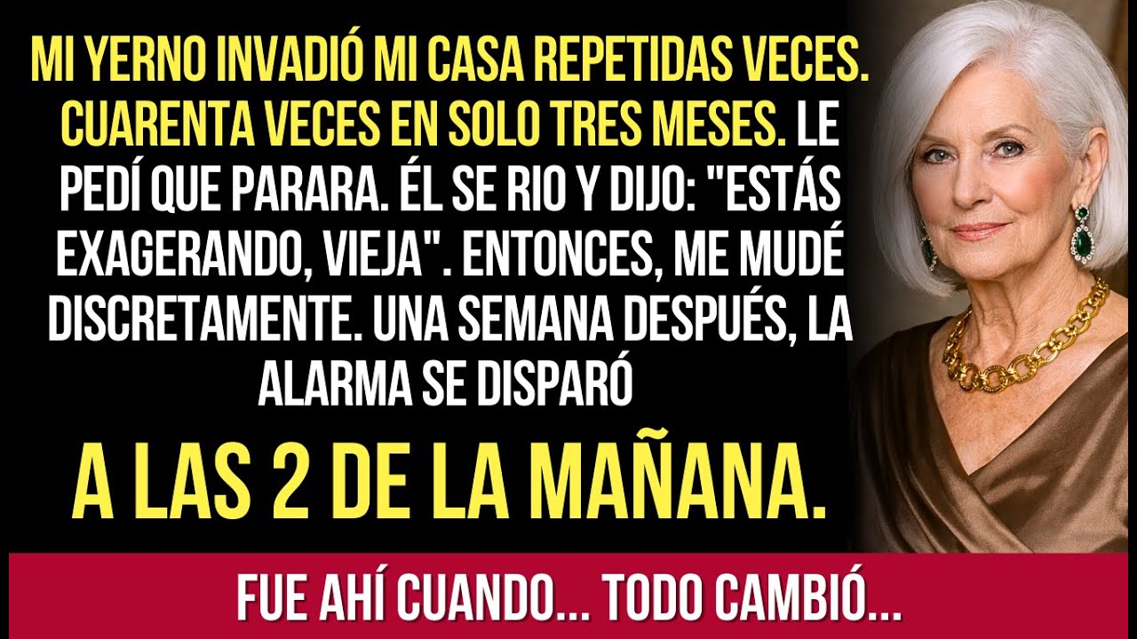 Mi Yerno Vivía Invadiendo Mi Casa — Entonces Me Mudé Discretamente Y Lo Dejé Enfrentar A La Policía