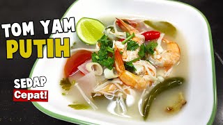 Tomyam Putih | Sedap Dan Cepat