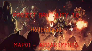 Doom Project Brutality 3.0 - Hellbound MAP01 "Apartments"