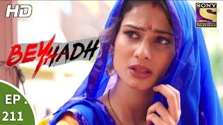 Beyhadh - बेहद - Ep 211 - 1st August, 2017