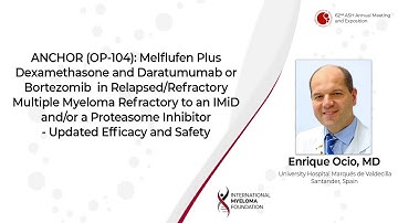 Updated Efficacy and Safety from ANCHOR (OP-104) Study of Melflufen