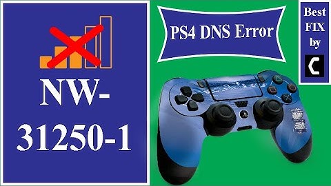 How to FIX PS4 DNS ERROR NW-31250-1? Network Error? [Best FIX2021]