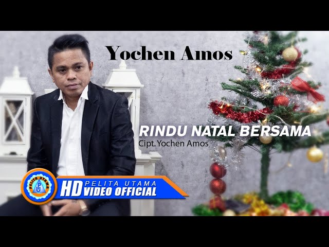 Yochen Amos - RINDU NATAL BERSAMA (Official Music Video) class=