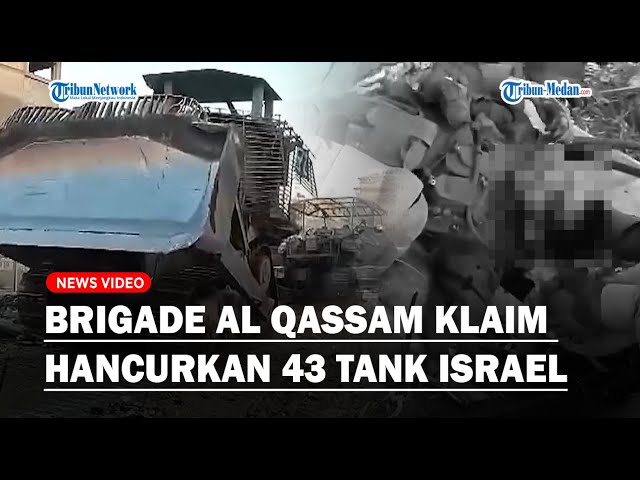 BRIGADE AL QASSAM Klaim Hancurkan 43 Tank Israel, Targetkan Habisi IDF di Pintu Terowongan! class=