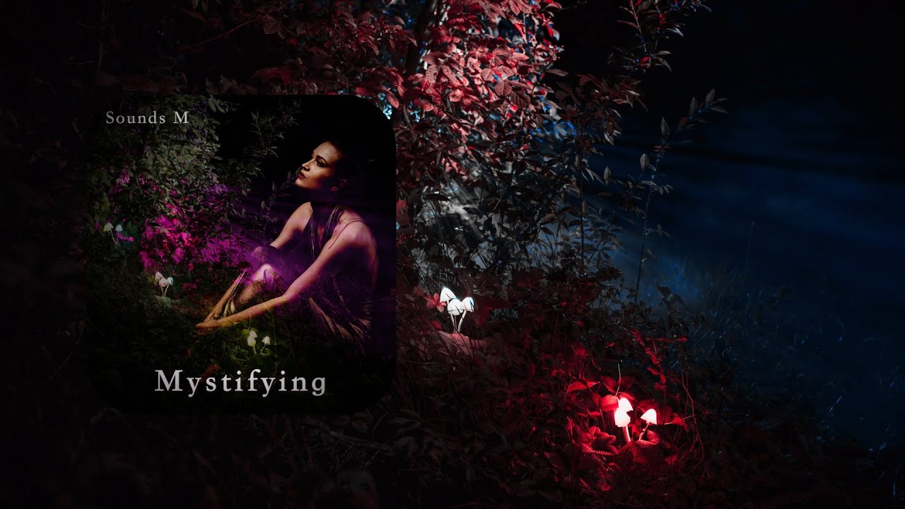 Mystifying | Sounds M adlı videoyu YouTube'da izle Mystifying | Sounds M adlı videoyu YouTube'da izle