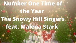 The Snowy Hill Singers feat. Malena Stark - Number One Time of the Year
