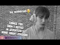 THINGS YOU DIDN'T NOTICE IN SEVENTEEN'S HOME (NIGHT VER.) || 100K Subs Special