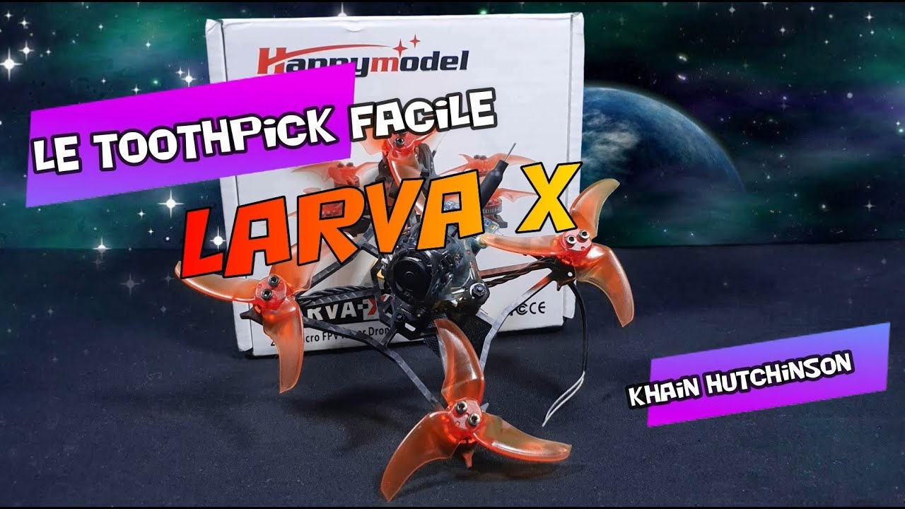 quadcopter dynamics Happymodel LARVA X, revue complète, paramétrage,essai, vol