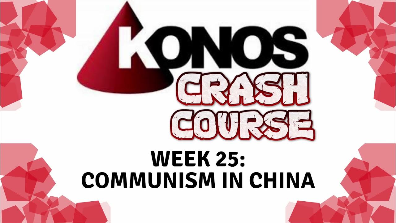 Konos Crash Course Communism In China YouTube