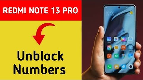 How to remove number from blacklist, Redmi Note 13 Pro 5G me call block kaise karen