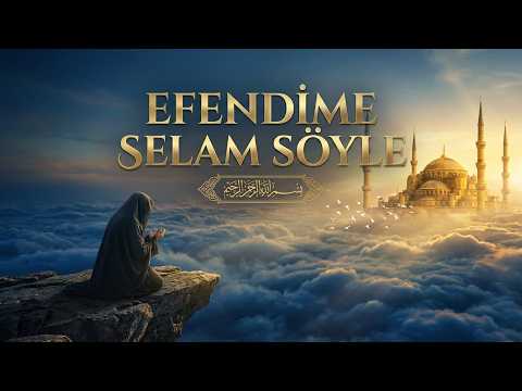 Efendime Selam Söyle | yeni ilahi 2026