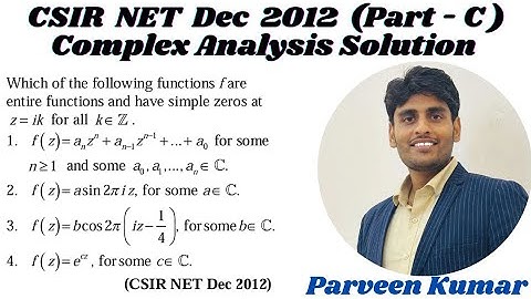 Complex Analysis CSIR NET DEC -2012 Solution || Part-C || By Mr. Parveen Kumar