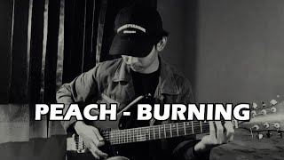 PEACH - BURNING (Guitar Cover)
