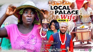 LOCAL PALACE WIFE SEASON 1 - Mercy Johnson | New Movie | 2019 Latest Nigerian Nollywood Movie