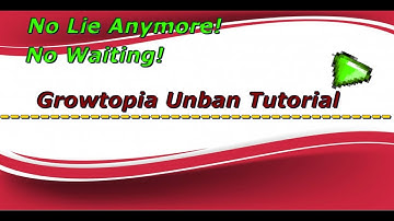 How To UnBan At Growtopia (2-5Min)