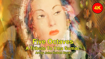 Five Octaves – Yma Sumac Tribute Portrait in 4K Ultra HD