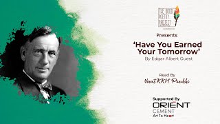 Have You Earned Your Tomorrow |Edgar Albert Guest | Original English | Read By Vineet KKN ‘Panchhi’