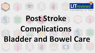 Post Stroke Complications-Bladder and Bowel Care