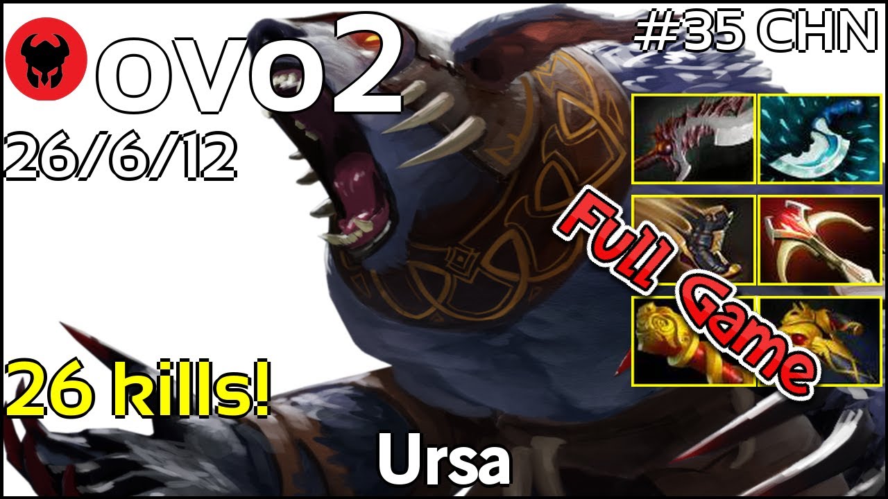 26 kills! ovo2 plays Ursa!!! Dota 2 Full Game 7.21