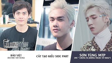 Cắt tạo kiểu Side Part | Sơn Tùng M-TP MV Chúng Ta Không Thuộc Về Nhau | Bảo Việt