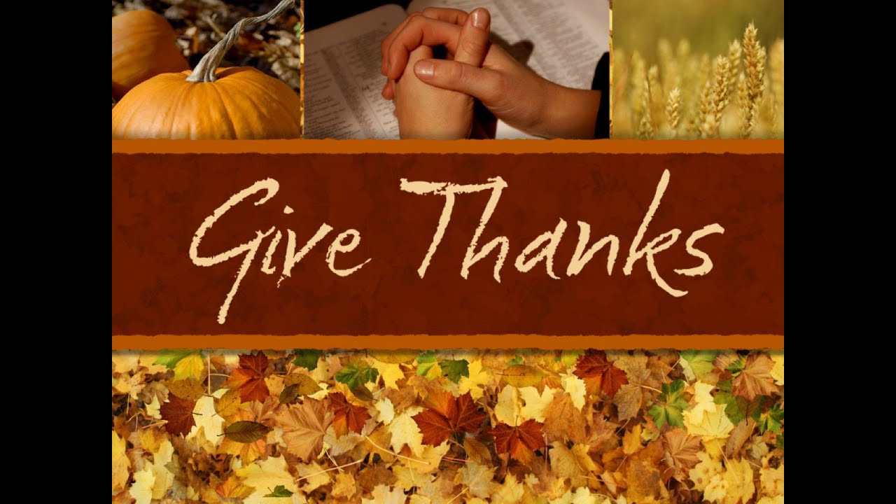 November 27, 2024 Thanksgiving Eve “Give Thanks” Luke 17:11-19 - YouTube