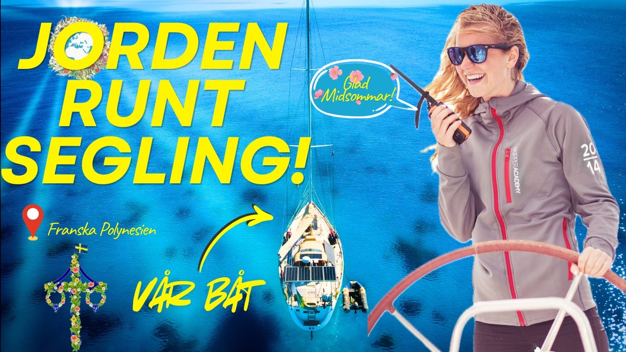 ⁣Midsommar på andra sidan jorden! Segling i Stilla Havet! - Avsnitt 71 - Sailing Lyra